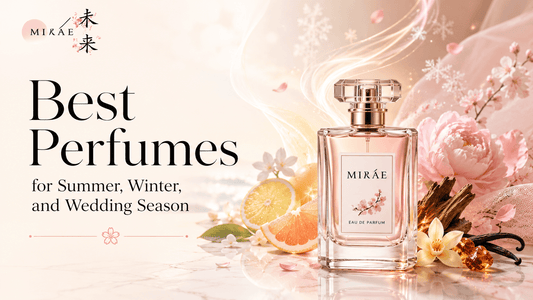 Best Perfumes for Summer, Winter, and Wedding Season